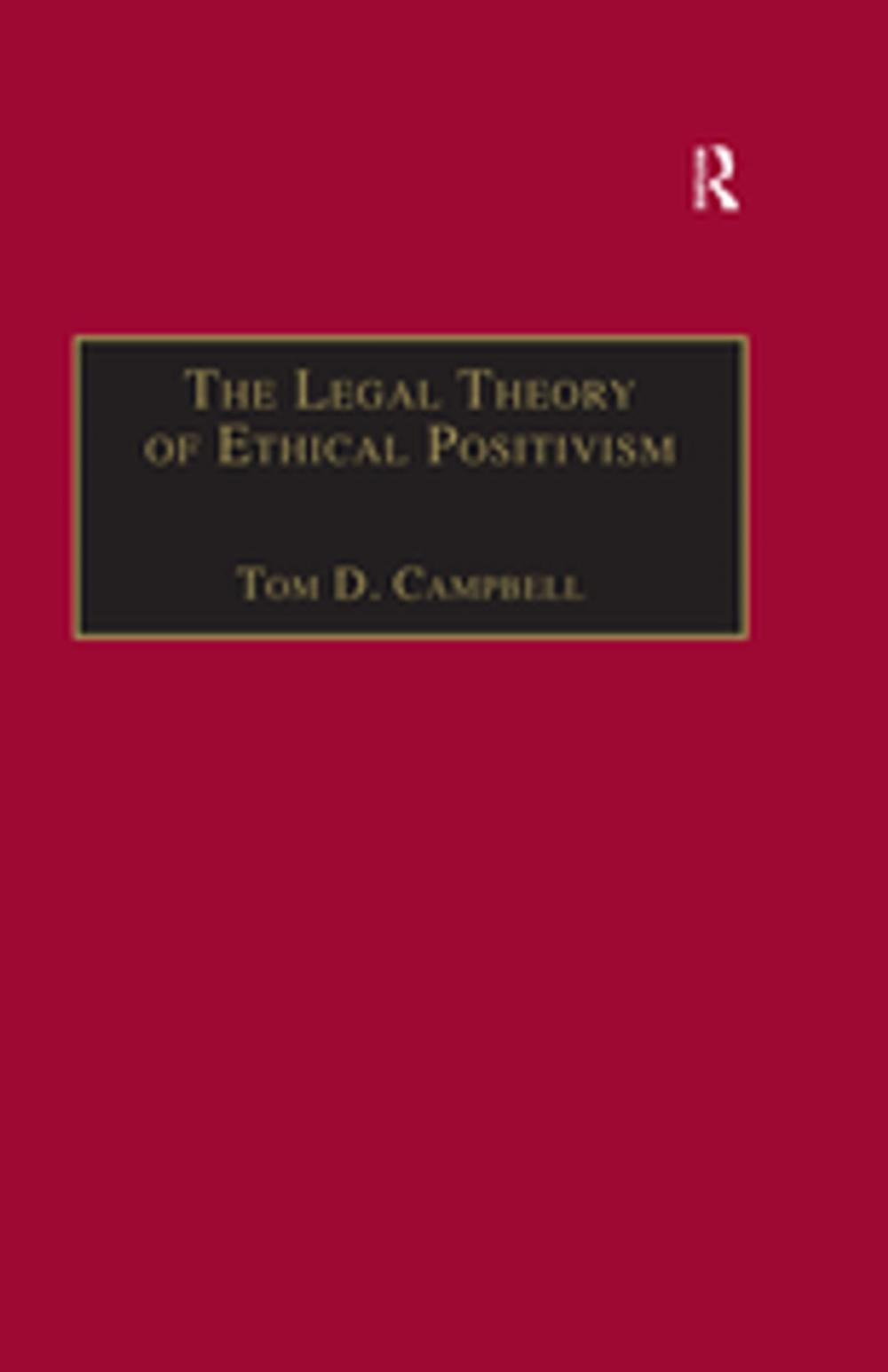 Big bigCover of The Legal Theory of Ethical Positivism