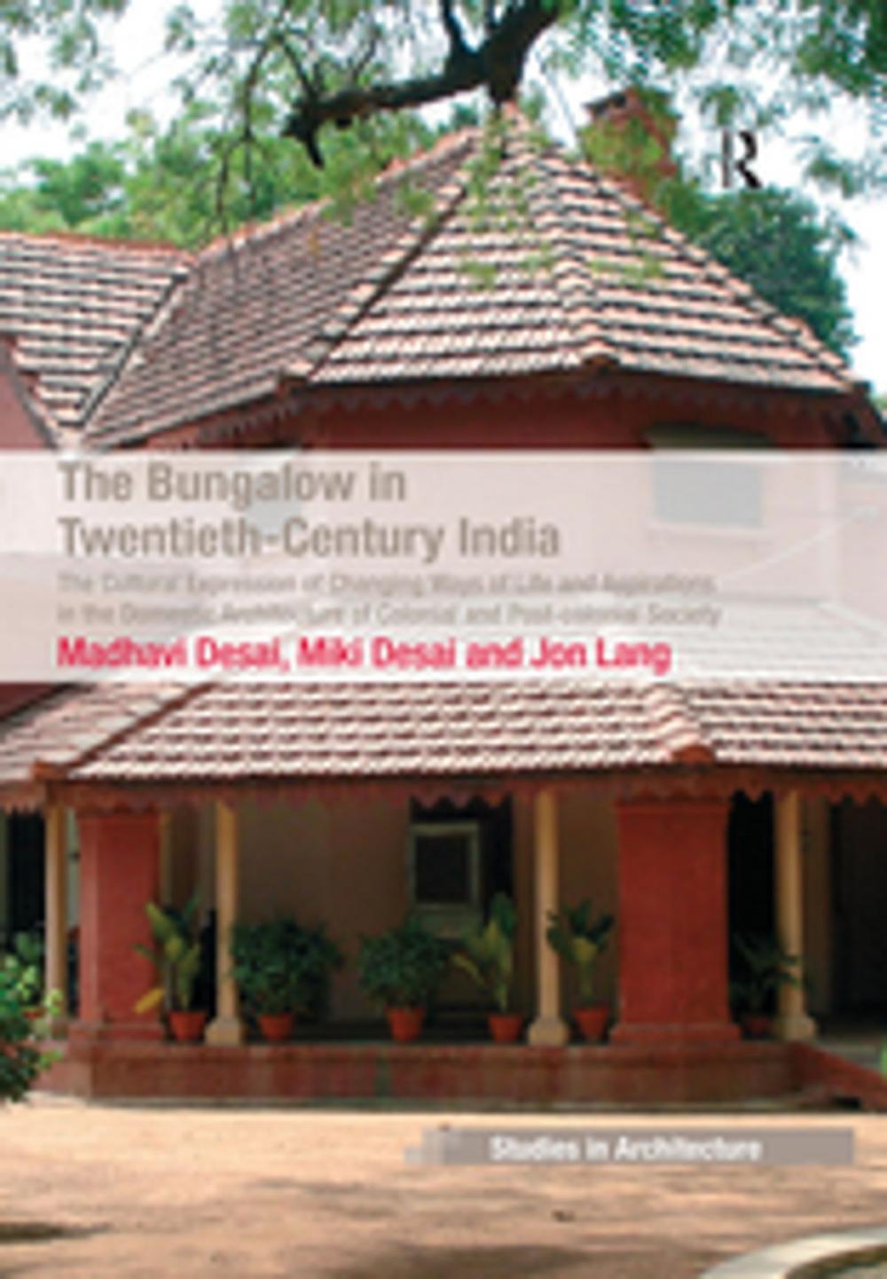Big bigCover of The Bungalow in Twentieth-Century India