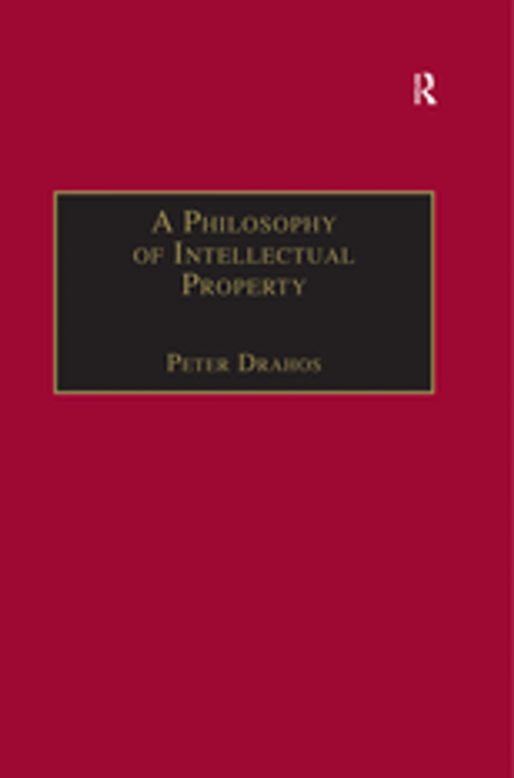 Big bigCover of A Philosophy of Intellectual Property