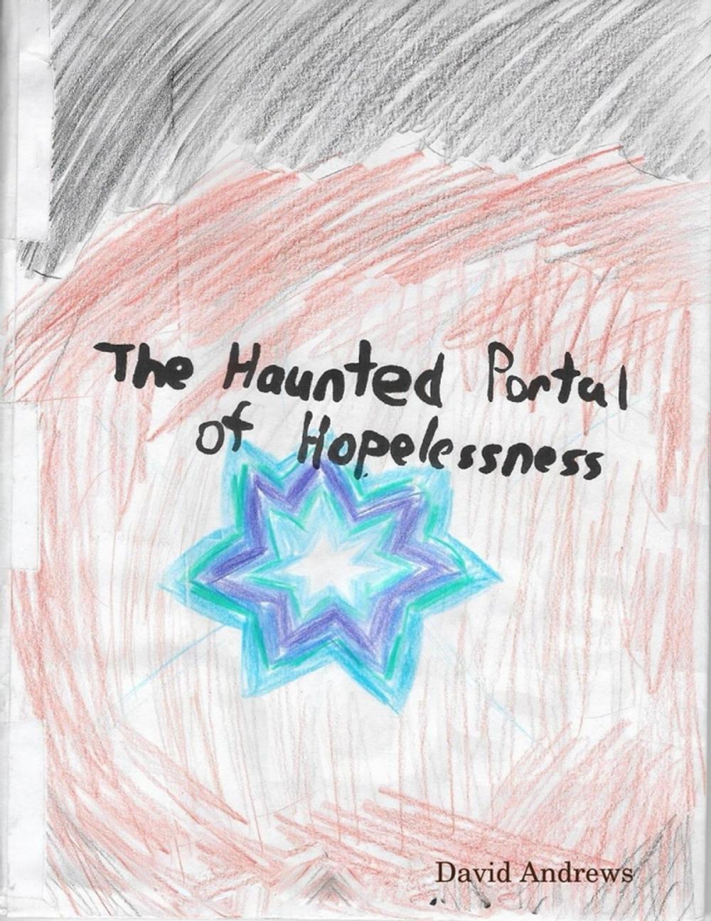 Big bigCover of The Haunted Portal of Hopelessness