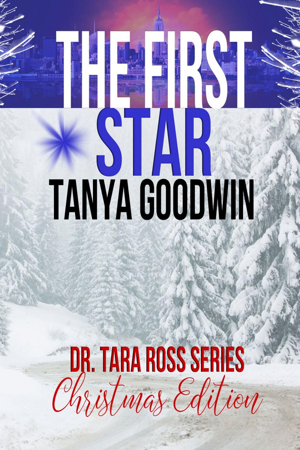 Big bigCover of The First Star- Dr. Tara Ross Series Christmas Edition