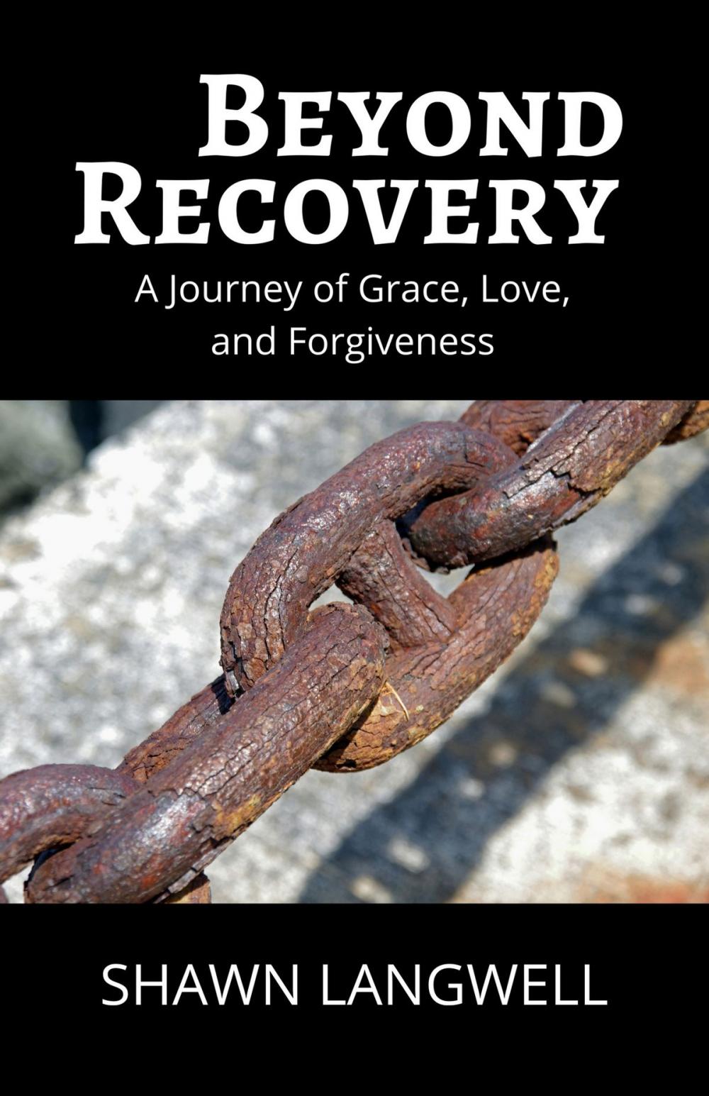 Big bigCover of Beyond Recovery: A Journey of Grace, Love, and Forgiveness