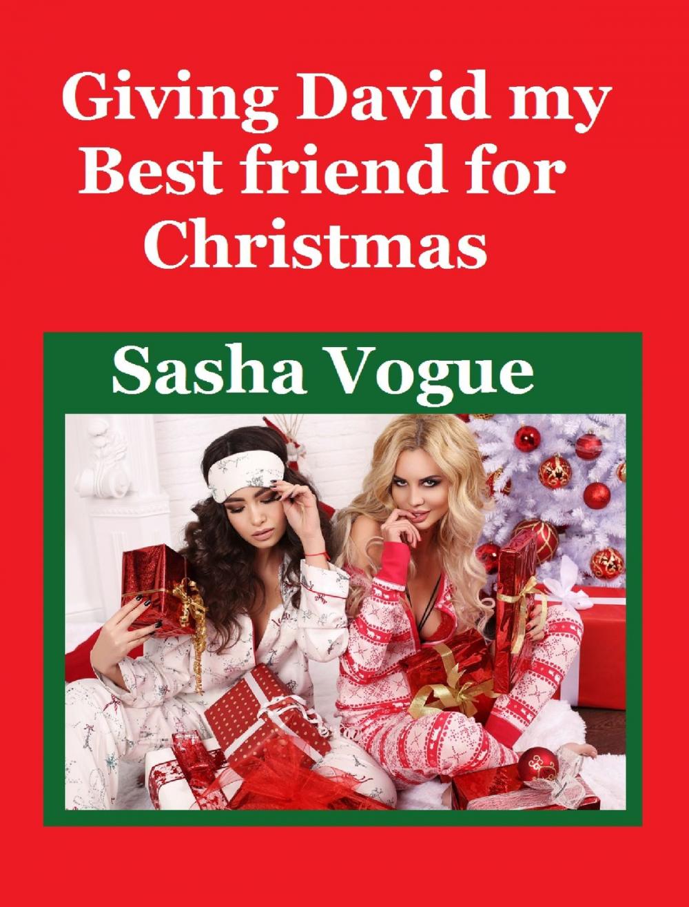 Big bigCover of Giving David My Best Friend for Christmas