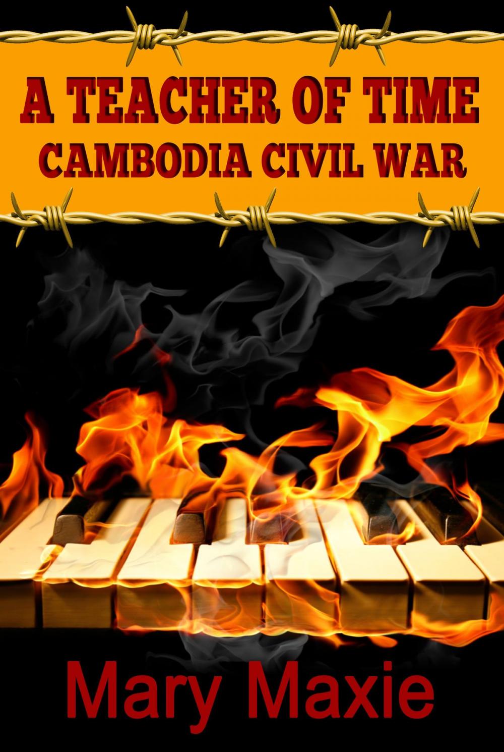 Big bigCover of A Teacher in Time: Cambodian Civil War