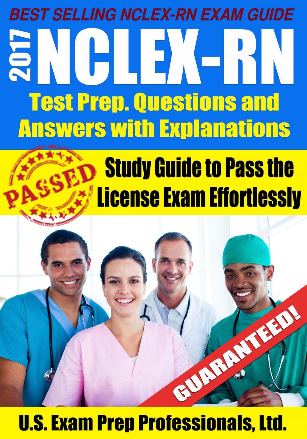 Big bigCover of 2017 NCLEX-RN Test Prep Questions and Answers with Explanations: Study Guide to Pass the License Exam Effortlessly