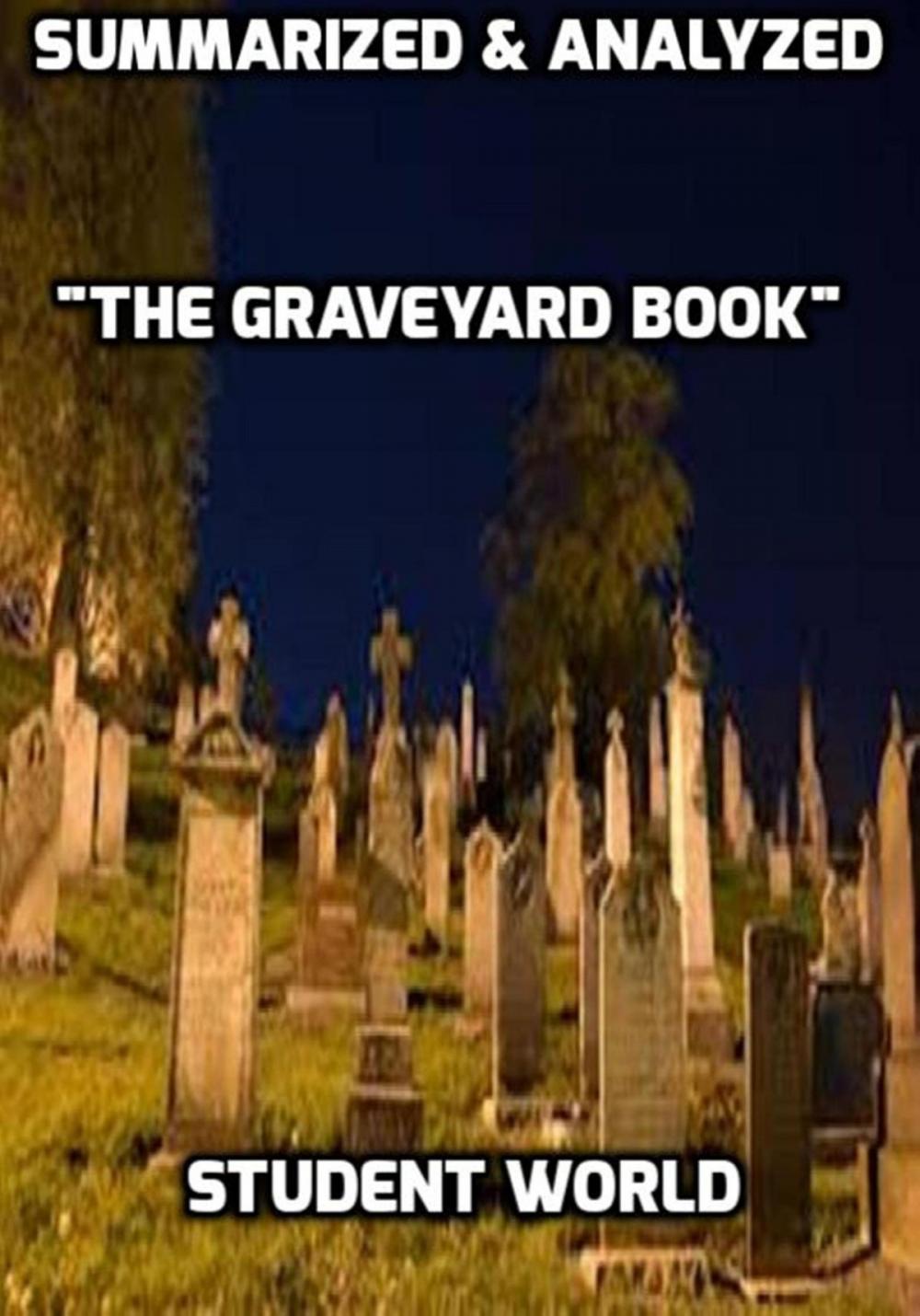 Big bigCover of Summarized & Analyzed "The Graveyard Book"