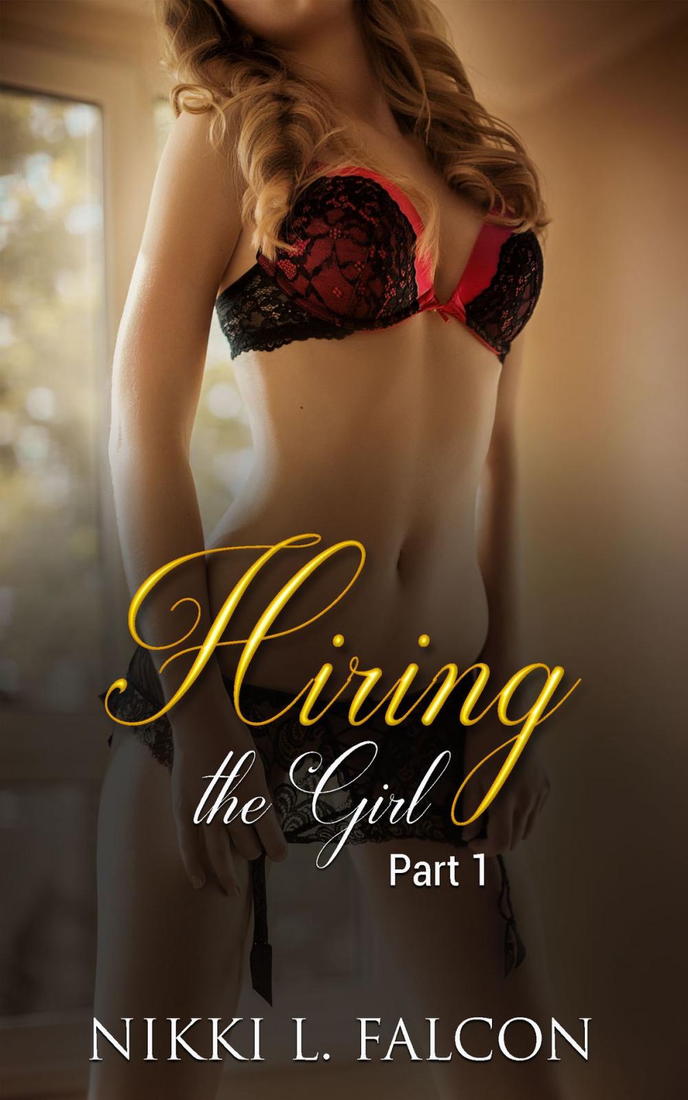 Big bigCover of Hiring the Girl: Part 1