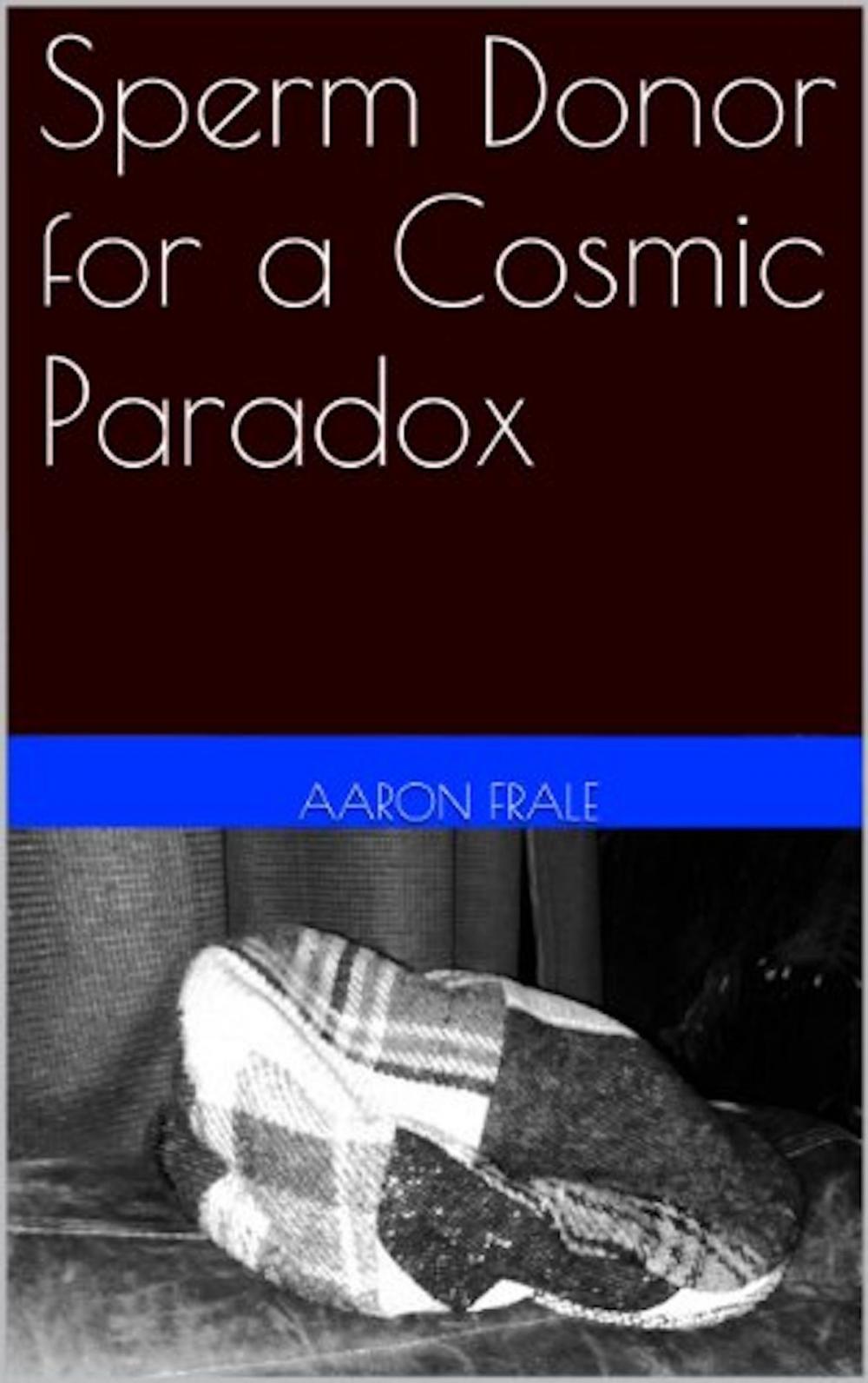 Big bigCover of Sperm Donor for a Cosmic Paradox