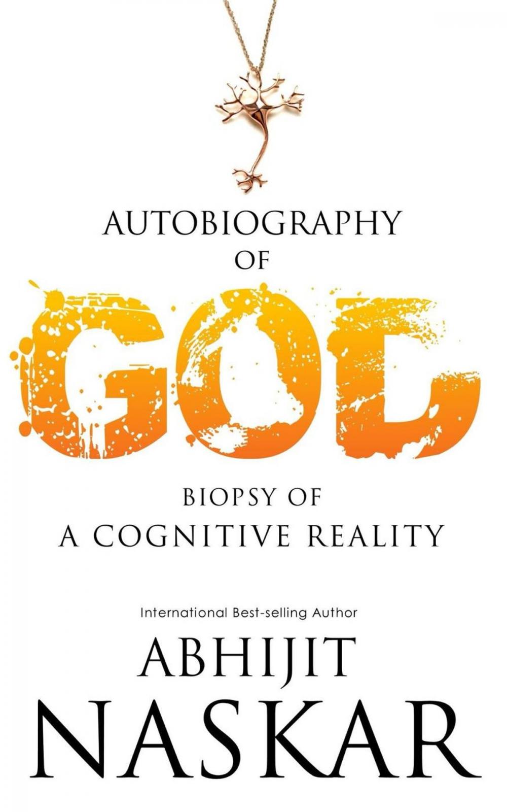 Big bigCover of Autobiography of God: Biopsy of A Cognitive Reality