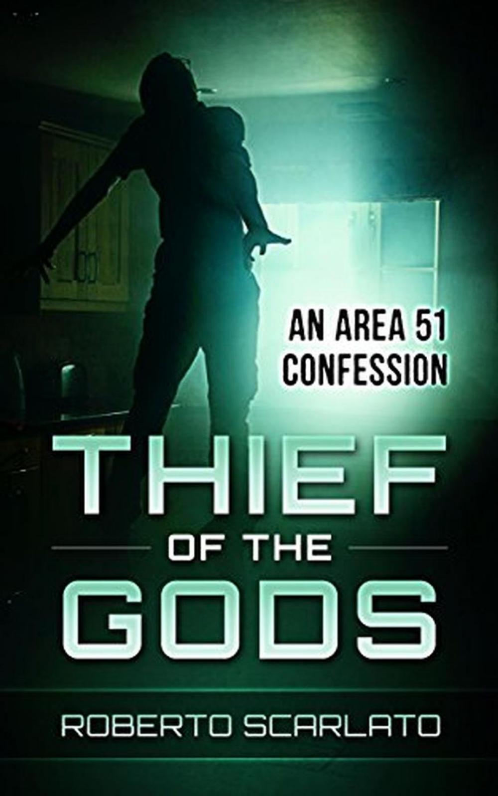 Big bigCover of Thief of The Gods: An Area 51 Confession