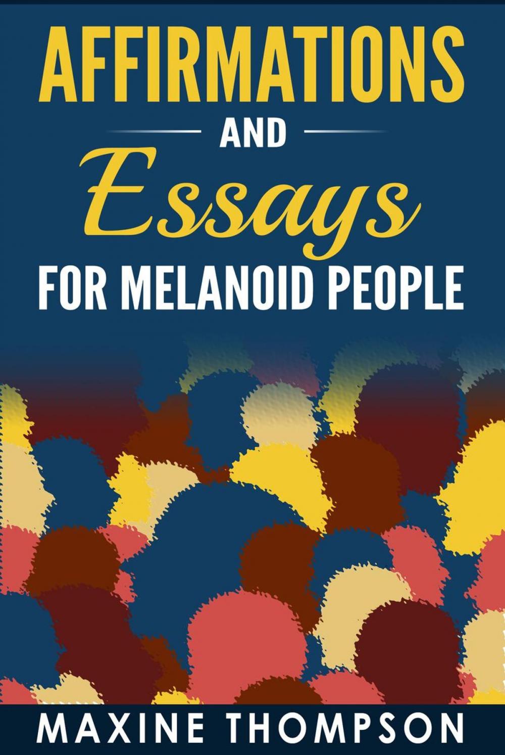 Big bigCover of Affirmations and Essays for Melanoid People