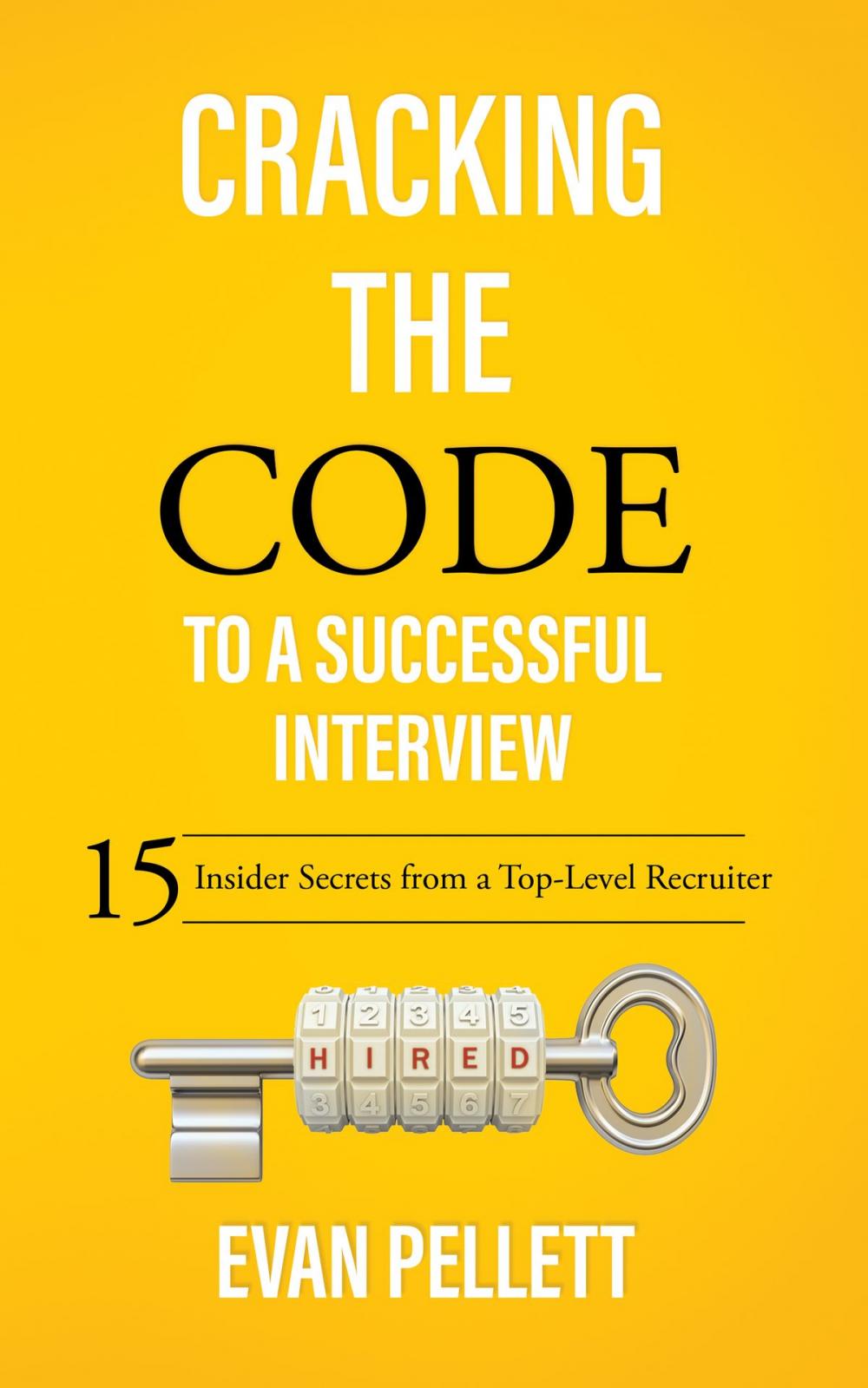 Big bigCover of Cracking the Code to a Successful Interview