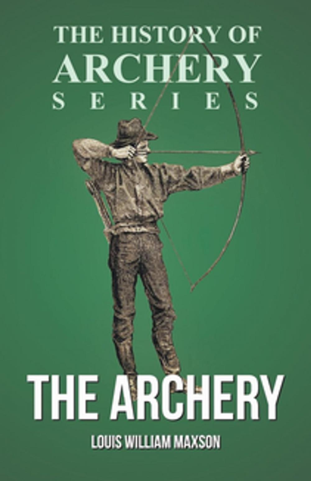 Big bigCover of The Archery (History of Archery Series)