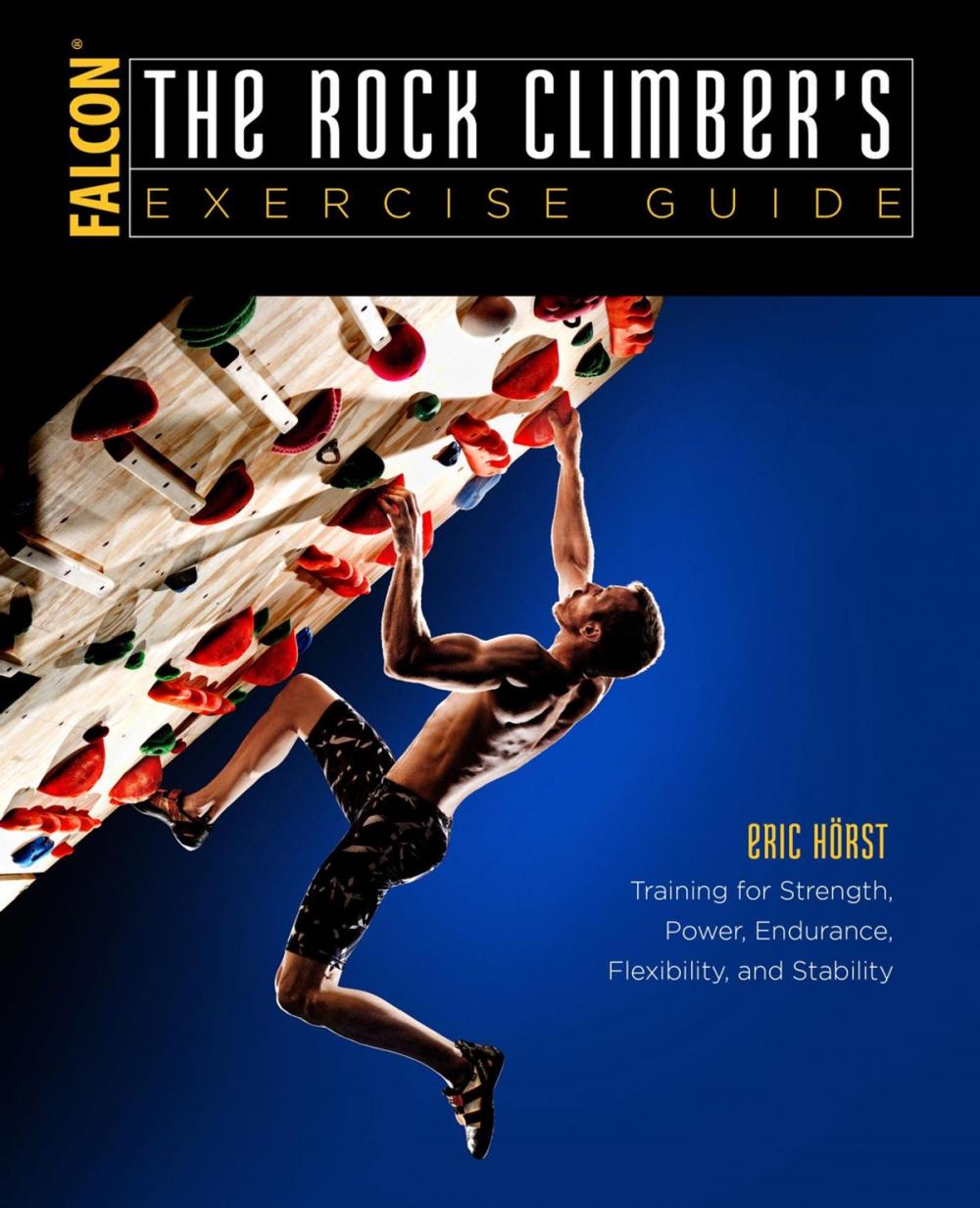 Big bigCover of The Rock Climber's Exercise Guide