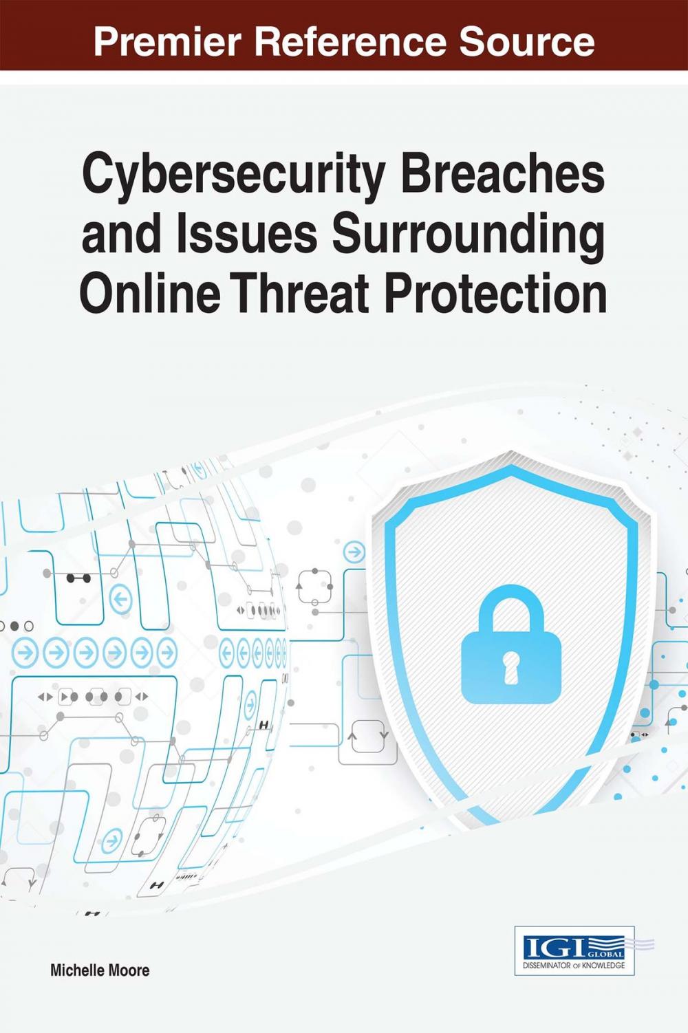Big bigCover of Cybersecurity Breaches and Issues Surrounding Online Threat Protection