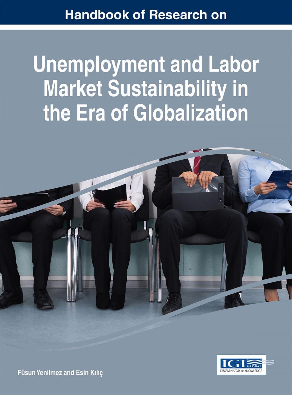Big bigCover of Handbook of Research on Unemployment and Labor Market Sustainability in the Era of Globalization