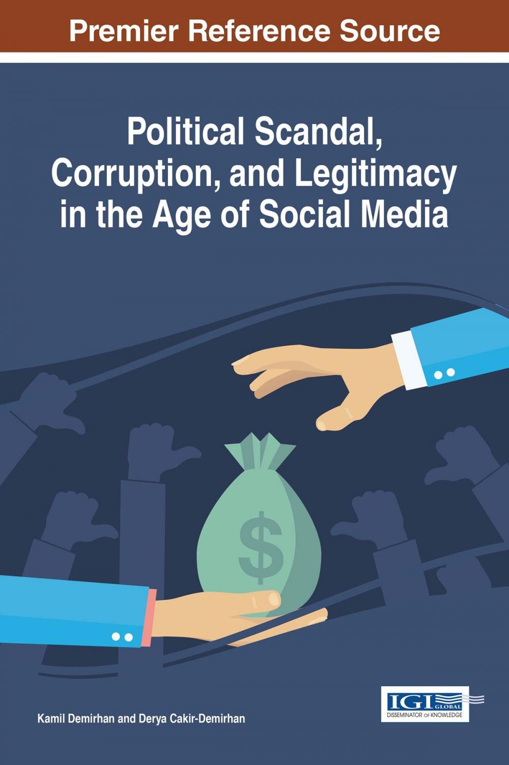 Big bigCover of Political Scandal, Corruption, and Legitimacy in the Age of Social Media