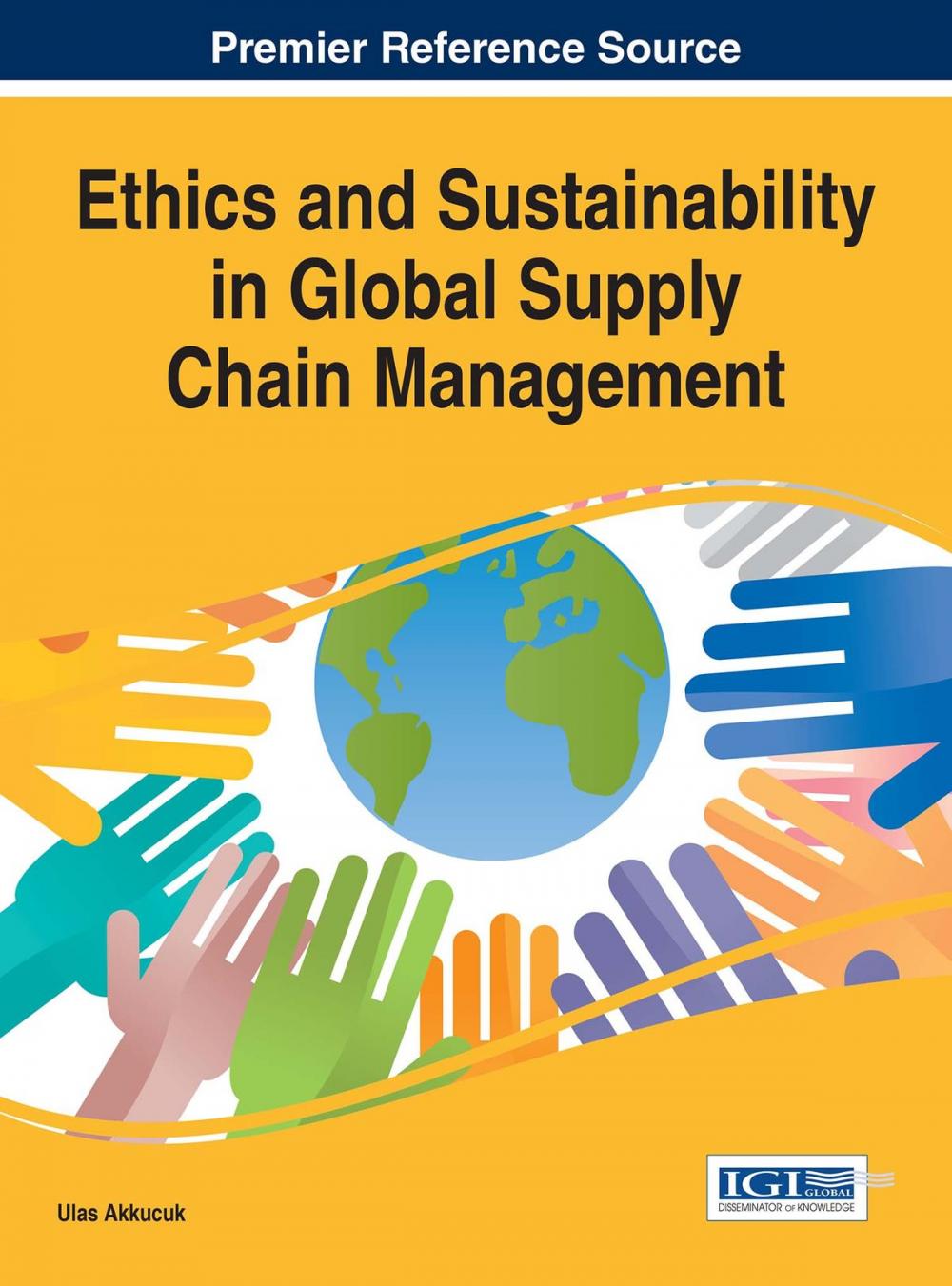 Big bigCover of Ethics and Sustainability in Global Supply Chain Management