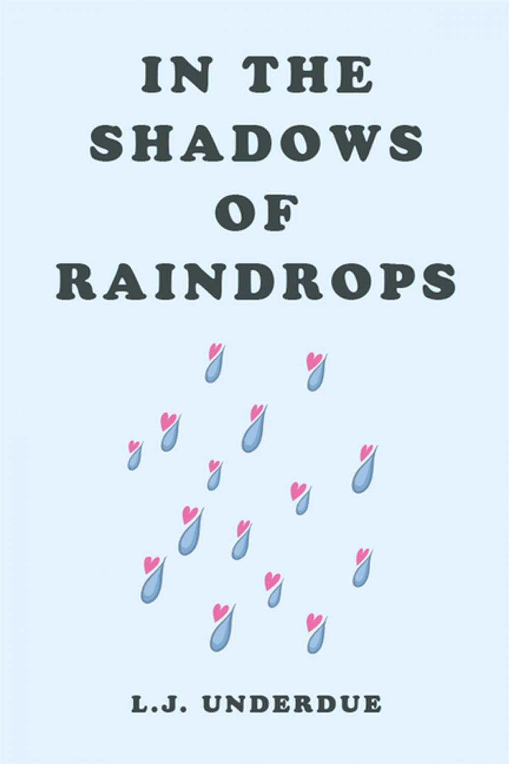 Big bigCover of In the Shadows of Raindrops