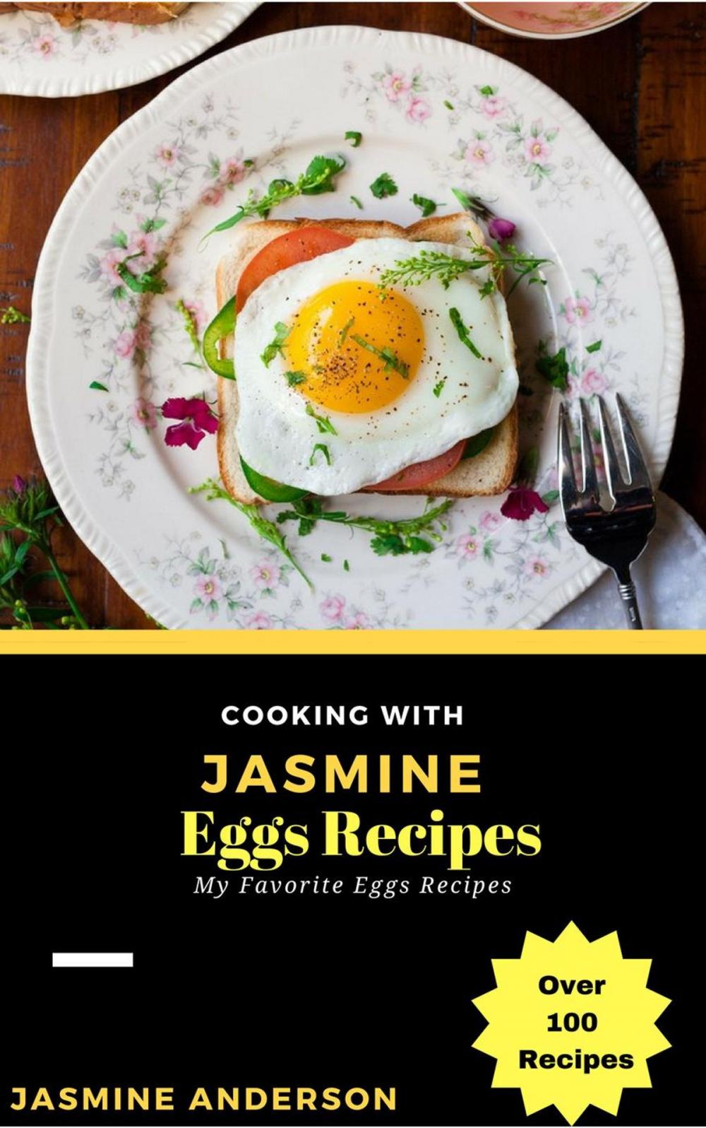 Big bigCover of Cooking with Jasmine; Eggs Recipes