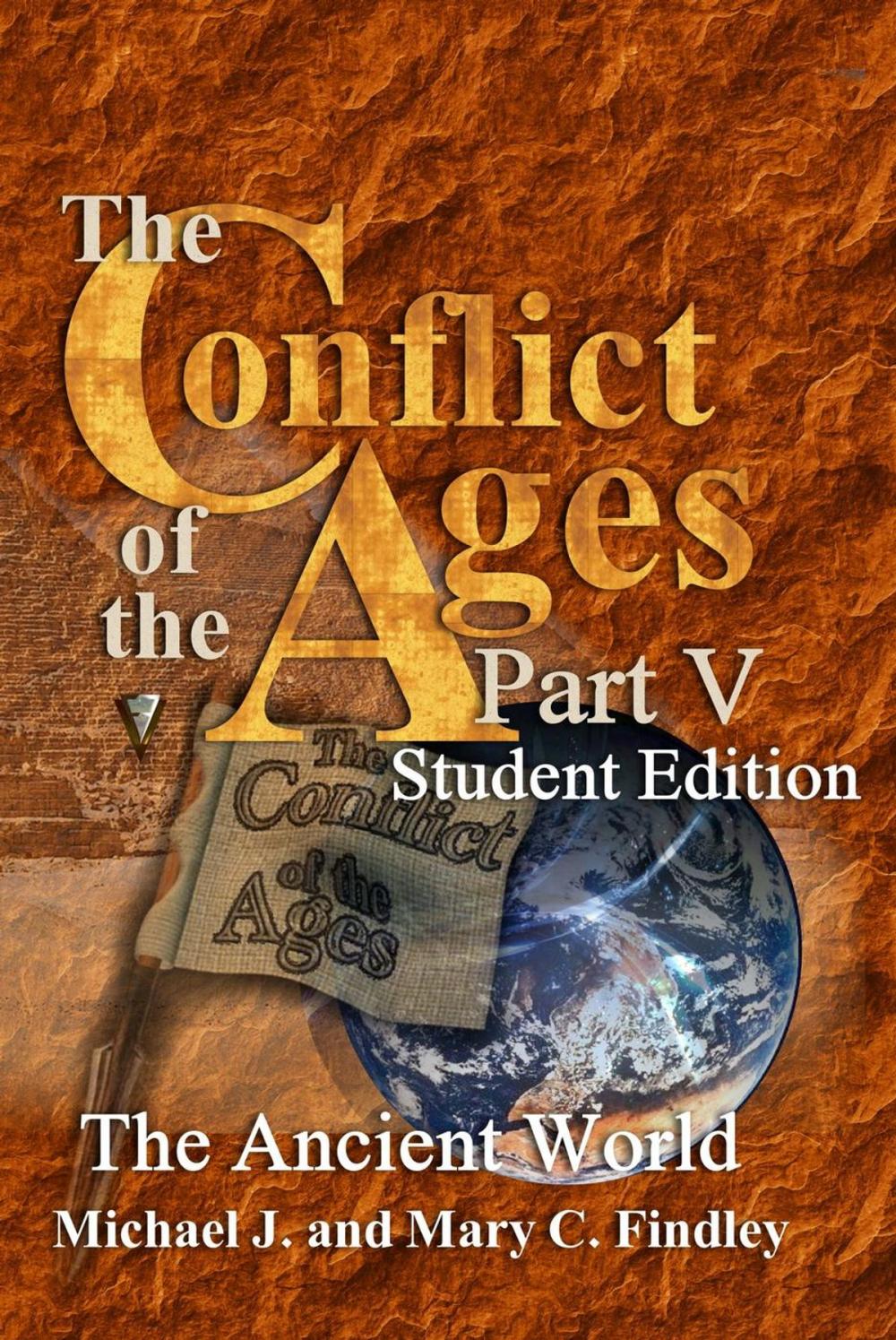 Big bigCover of The Conflict of the Ages Student Edition V The Ancient World