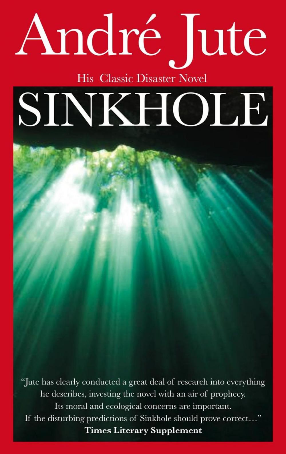 Big bigCover of Sinkhole: A Tragedy of the Machine Age