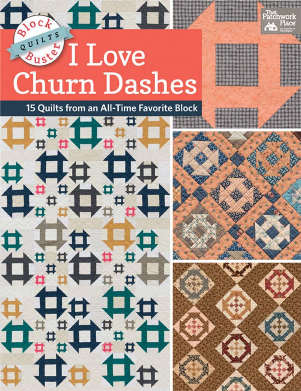 Big bigCover of Block-Buster Quilts - I Love Churn Dashes