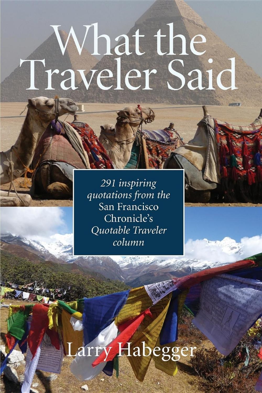 Big bigCover of What the Traveler Said