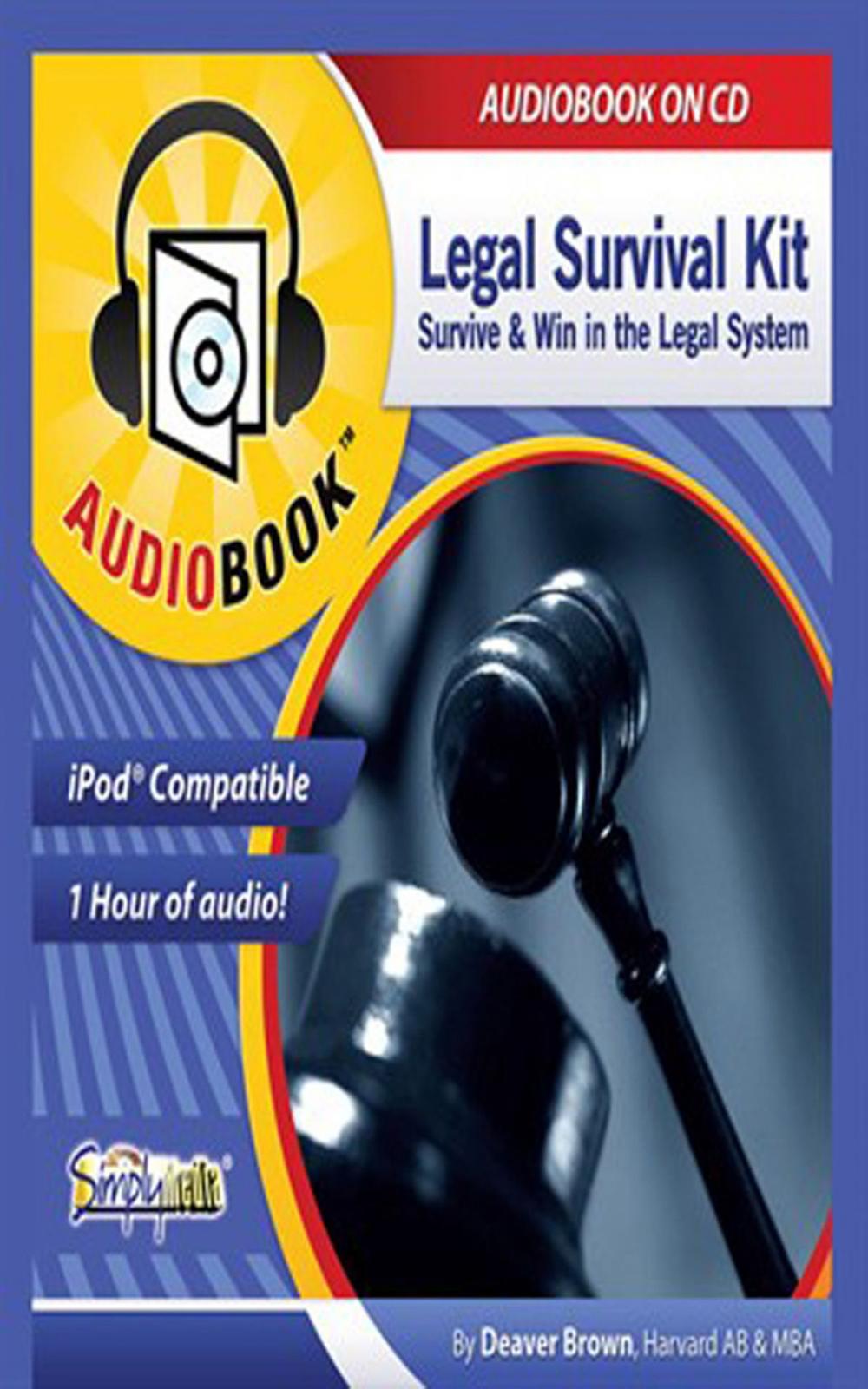 Big bigCover of Legal Survival Kit How to Beat Lawyers at Their Own Game