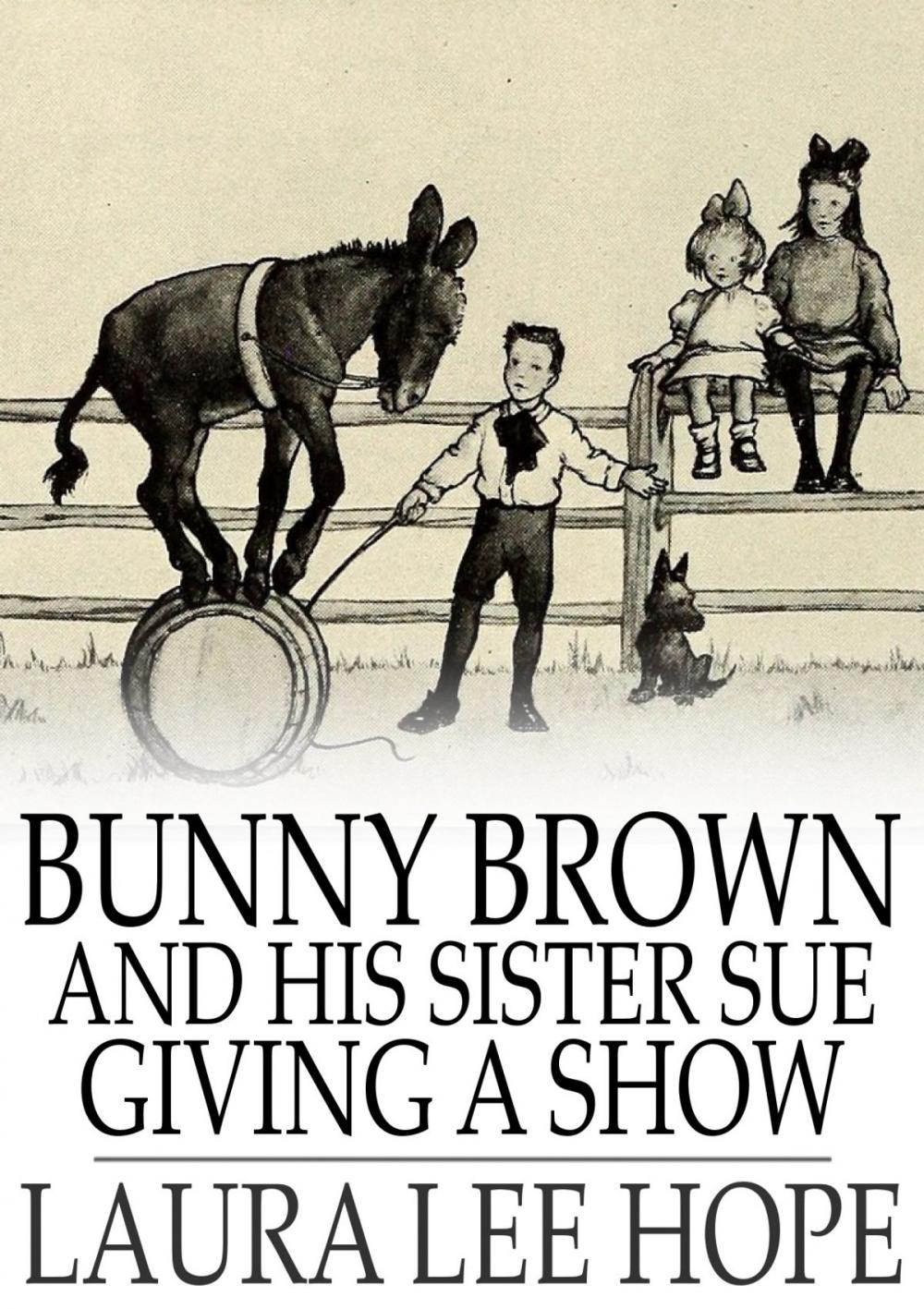 Big bigCover of Bunny Brown and His Sister Sue Giving a Show