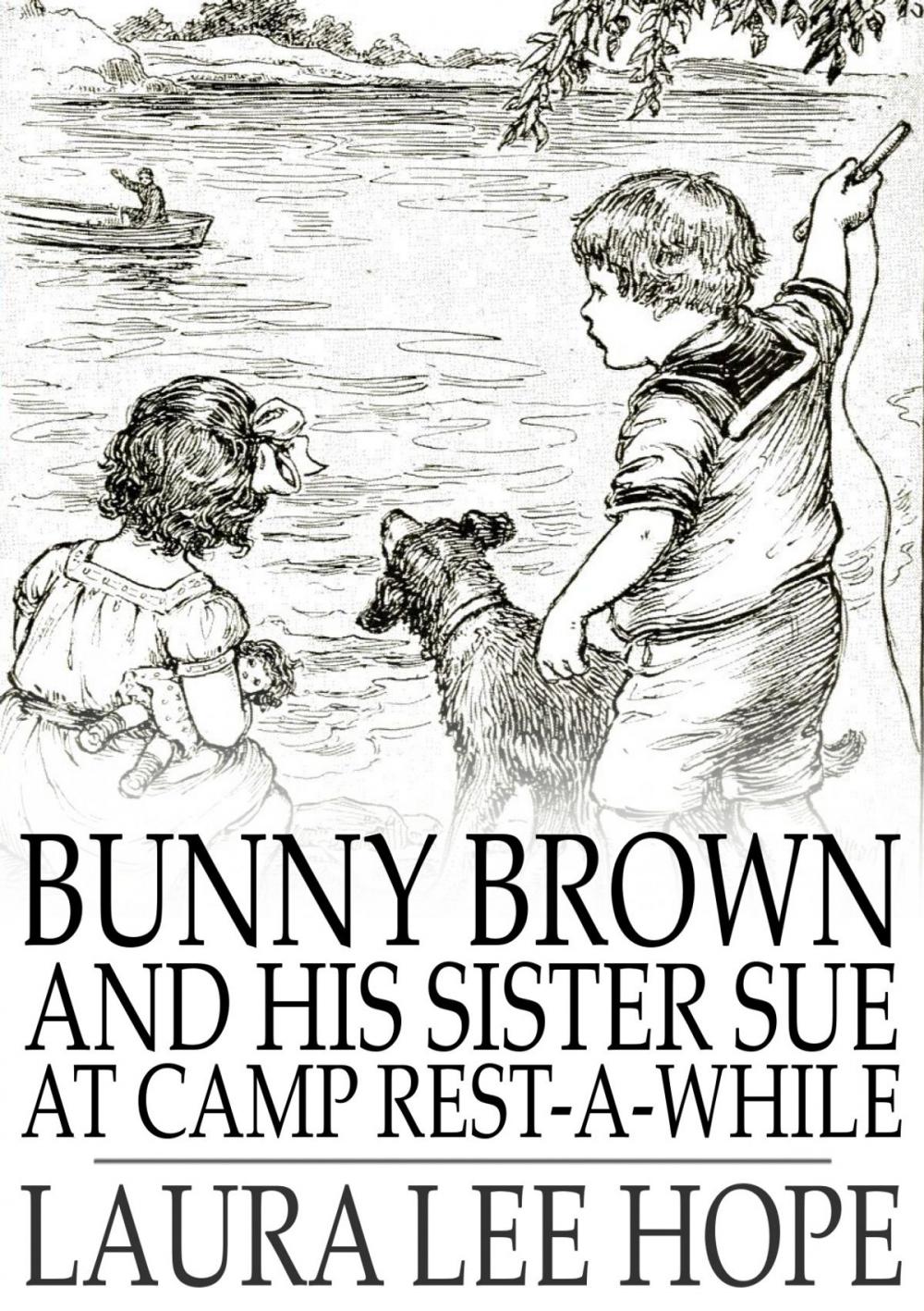 Big bigCover of Bunny Brown and His Sister Sue at Camp Rest-a-While