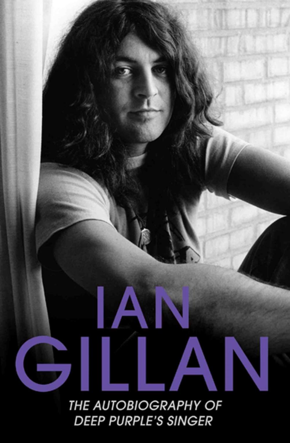 Big bigCover of Ian Gillan - The Autobiography of Deep Purple's Lead Singer
