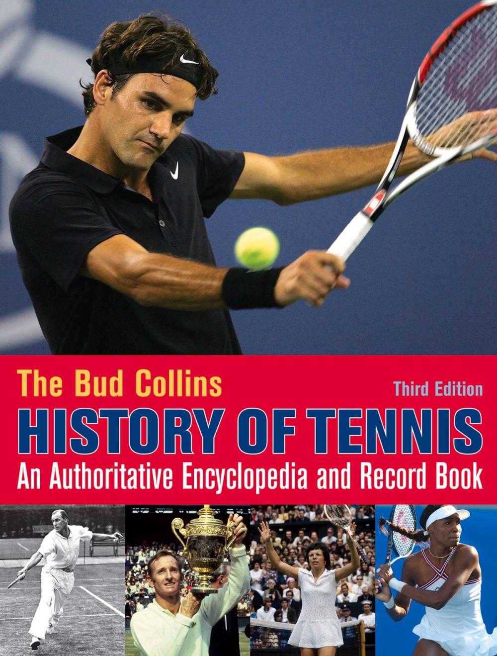 Big bigCover of The Bud Collins History of Tennis