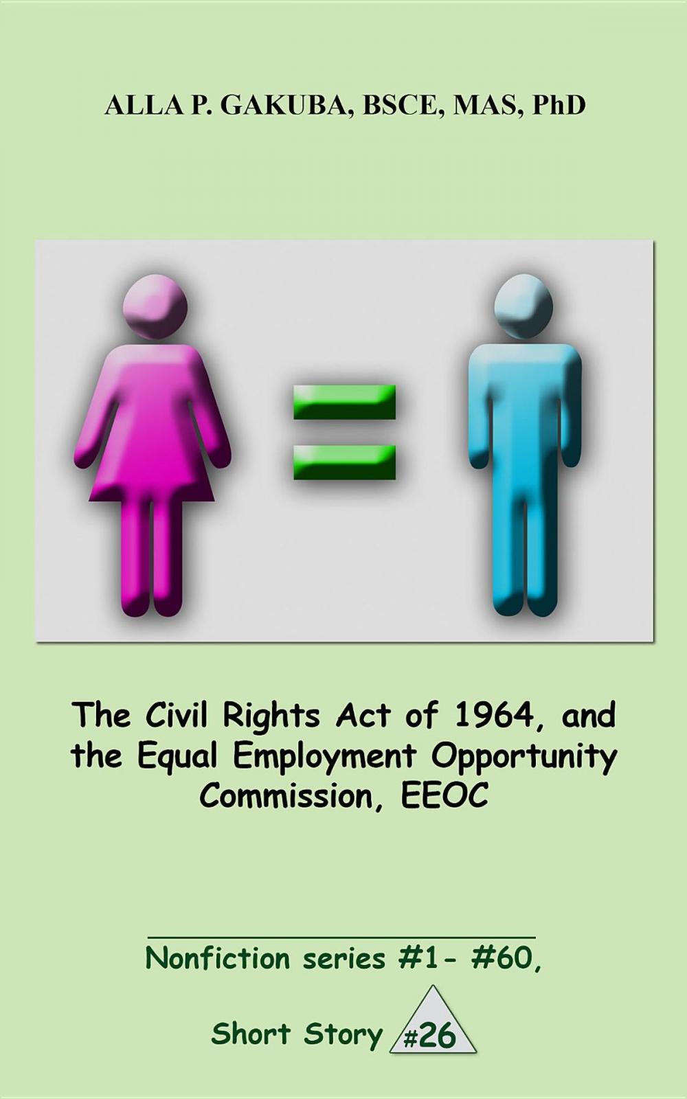 Big bigCover of The Civil Rights Act of 1964, and the Equal Employment Opportunity Commission, EEOC.