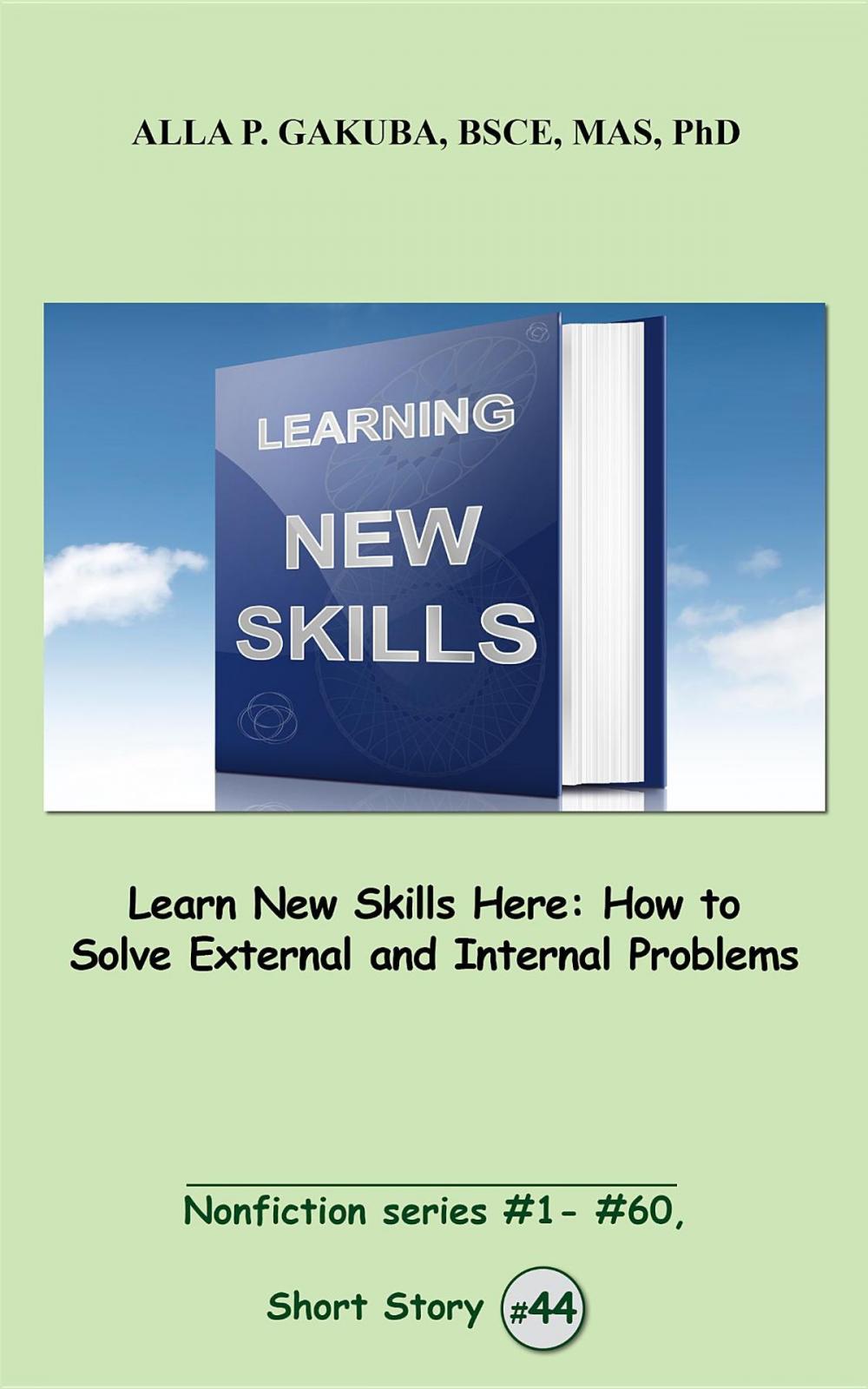 Big bigCover of Learn New Skills Here. How to Solve External and Internal Problems