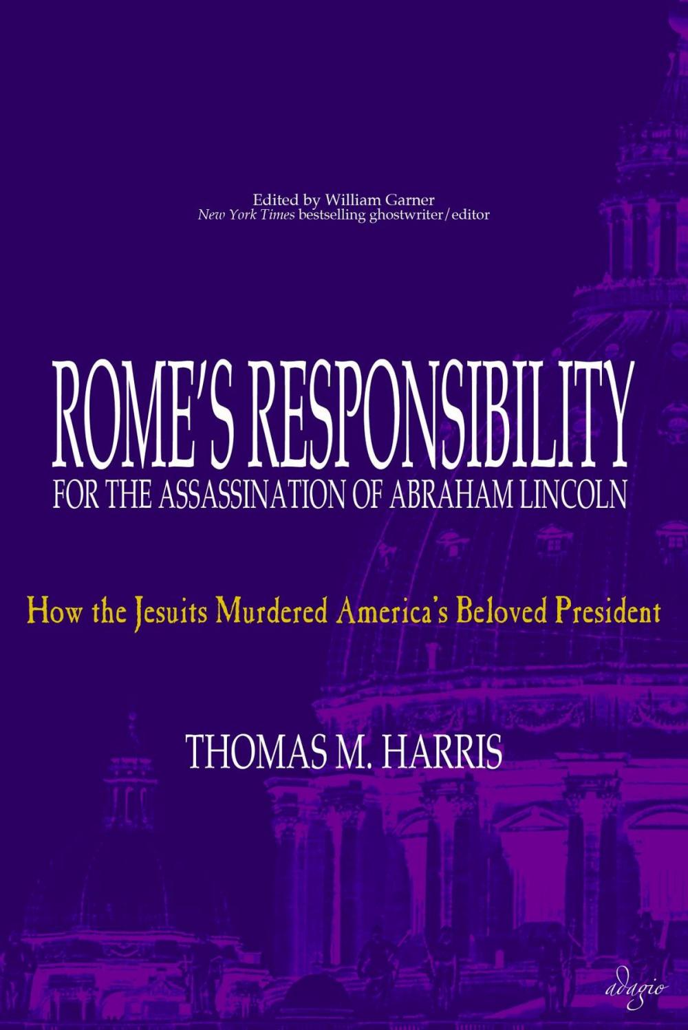 Big bigCover of Rome's Responsibility for the Assassination of Abraham Lincoln