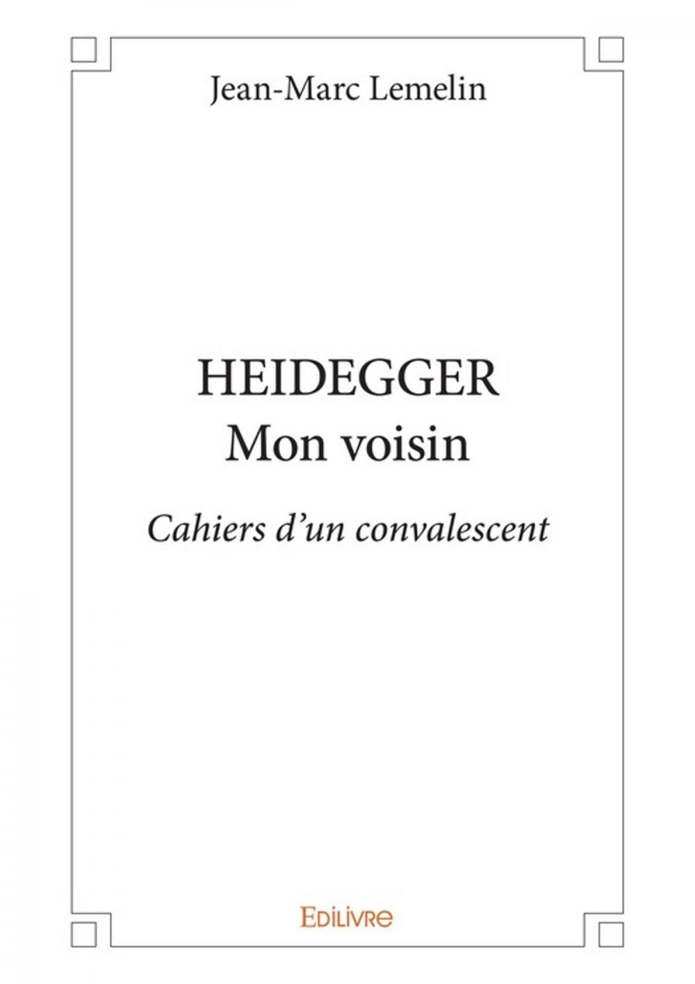 Big bigCover of Heidegger, mon voisin