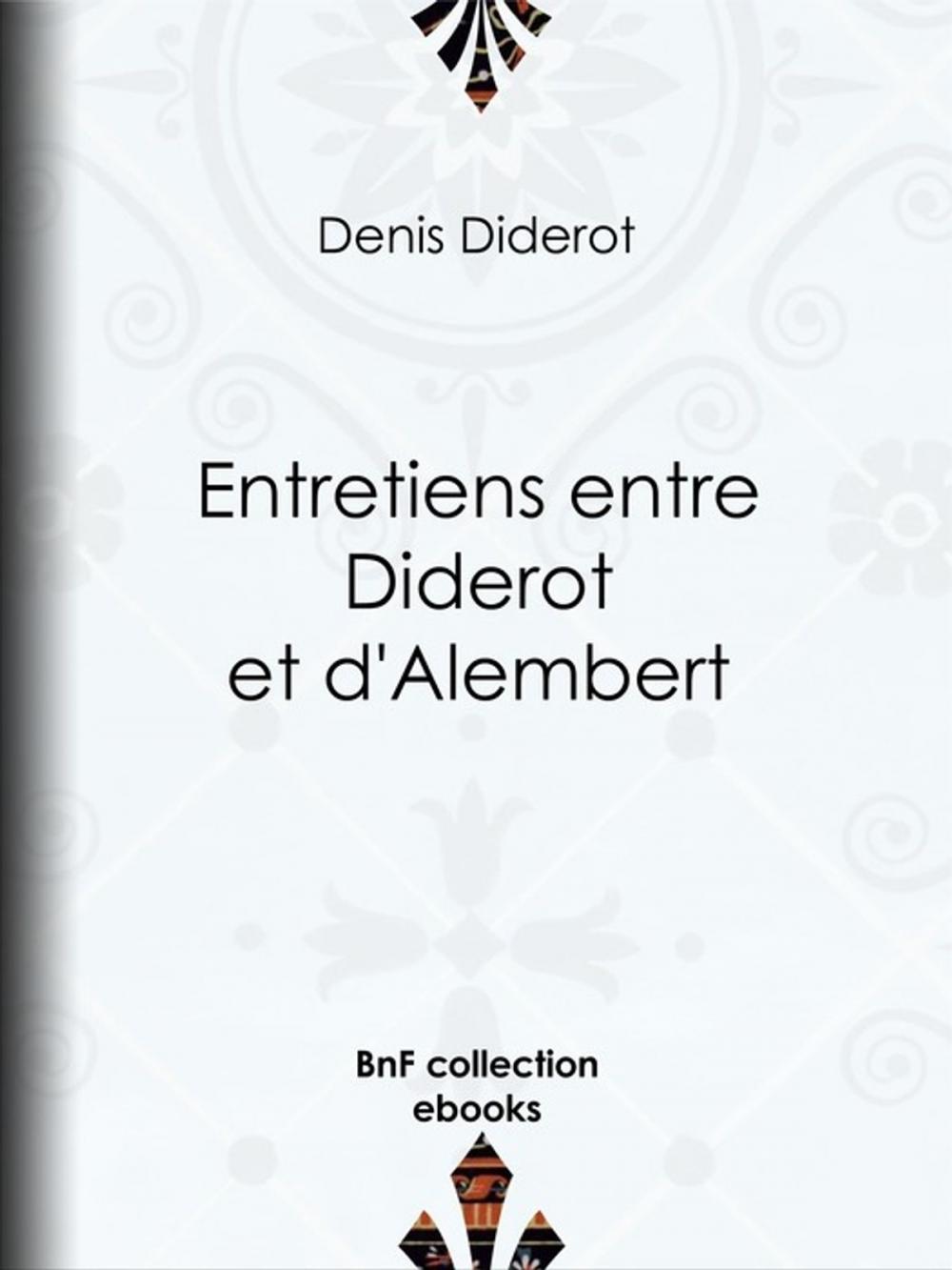 Big bigCover of Entretiens entre Diderot et d'Alembert
