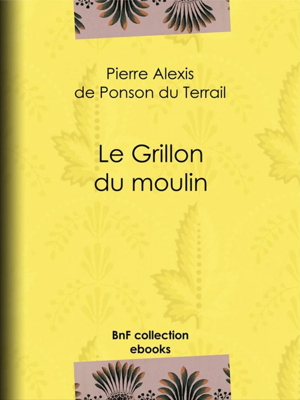 Big bigCover of Le Grillon du moulin