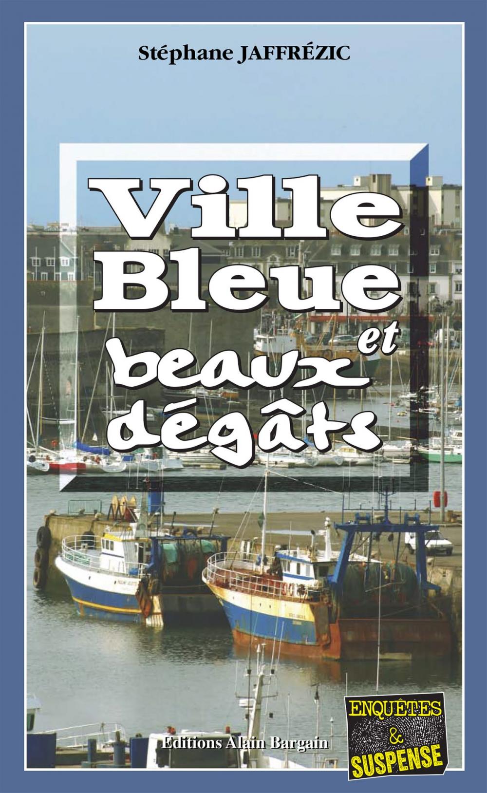 Big bigCover of Ville bleue et beaux-dégâts