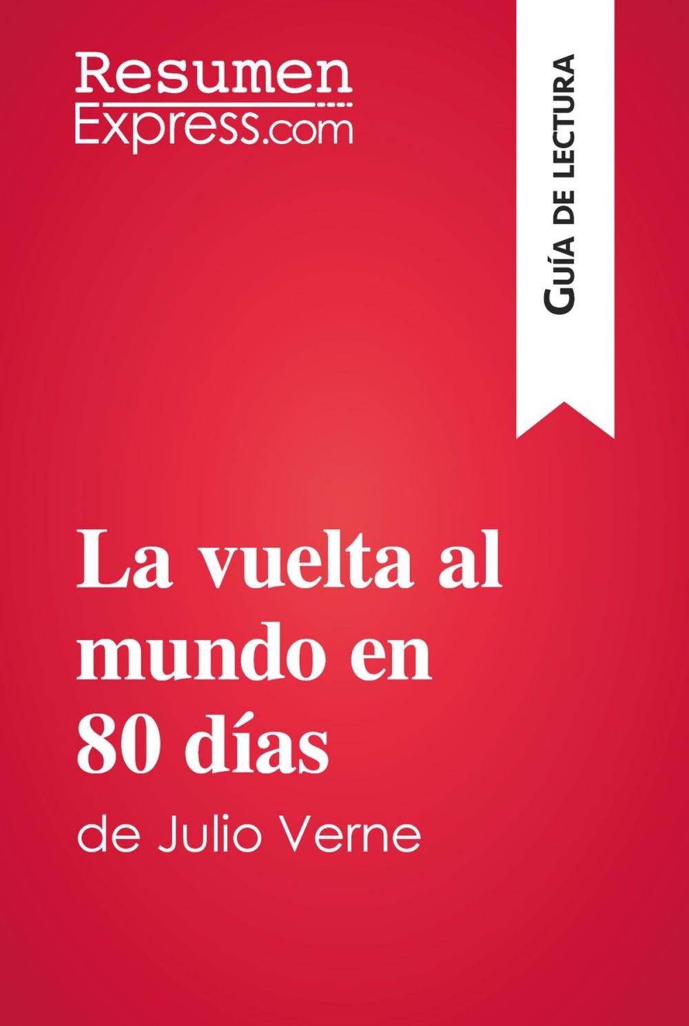 Big bigCover of La vuelta al mundo en 80 días de Julio Verne (Guía de lectura)
