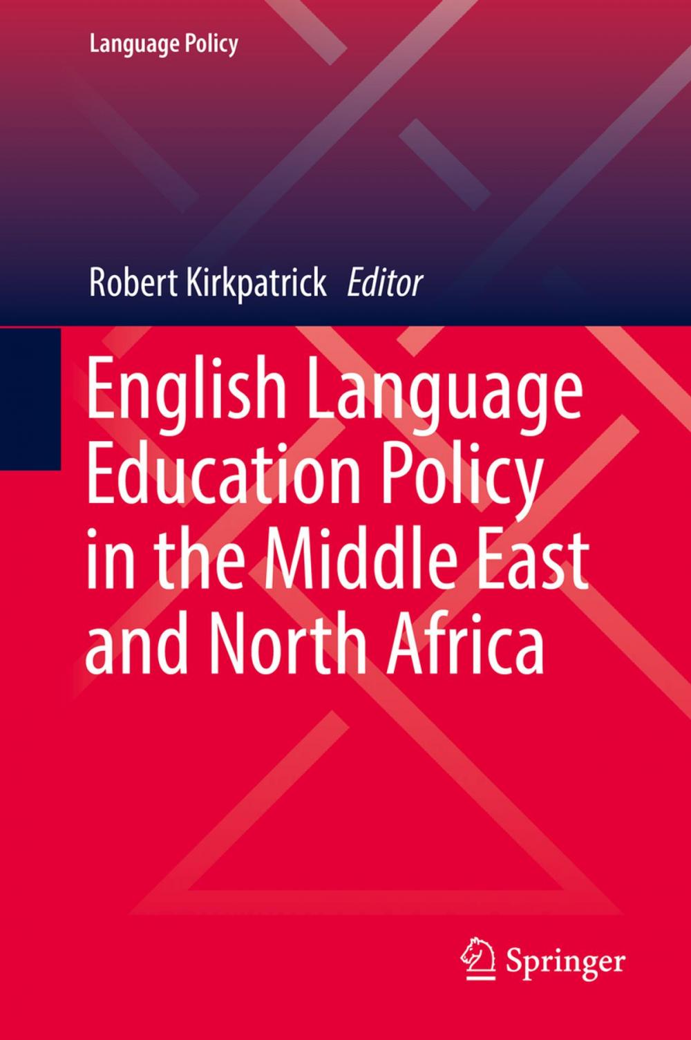 Big bigCover of English Language Education Policy in the Middle East and North Africa