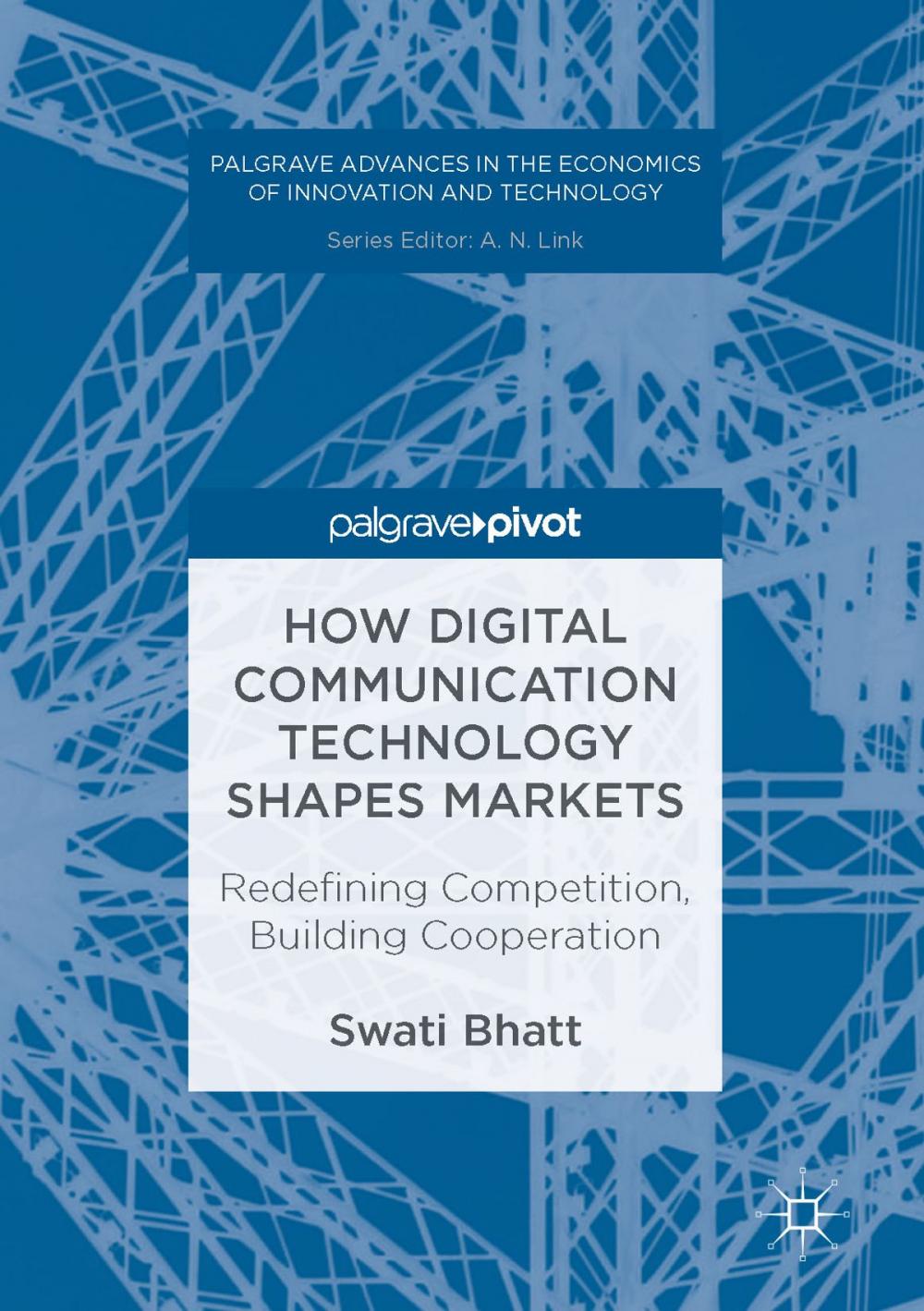 Big bigCover of How Digital Communication Technology Shapes Markets