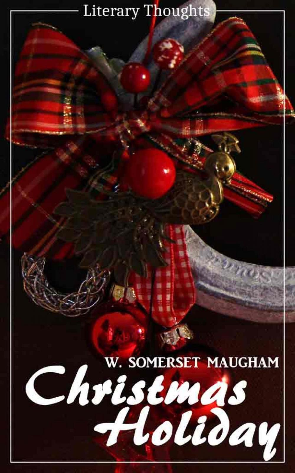 Big bigCover of Christmas Holiday (W. Somerset Maugham) (Literary Thoughts Edition)