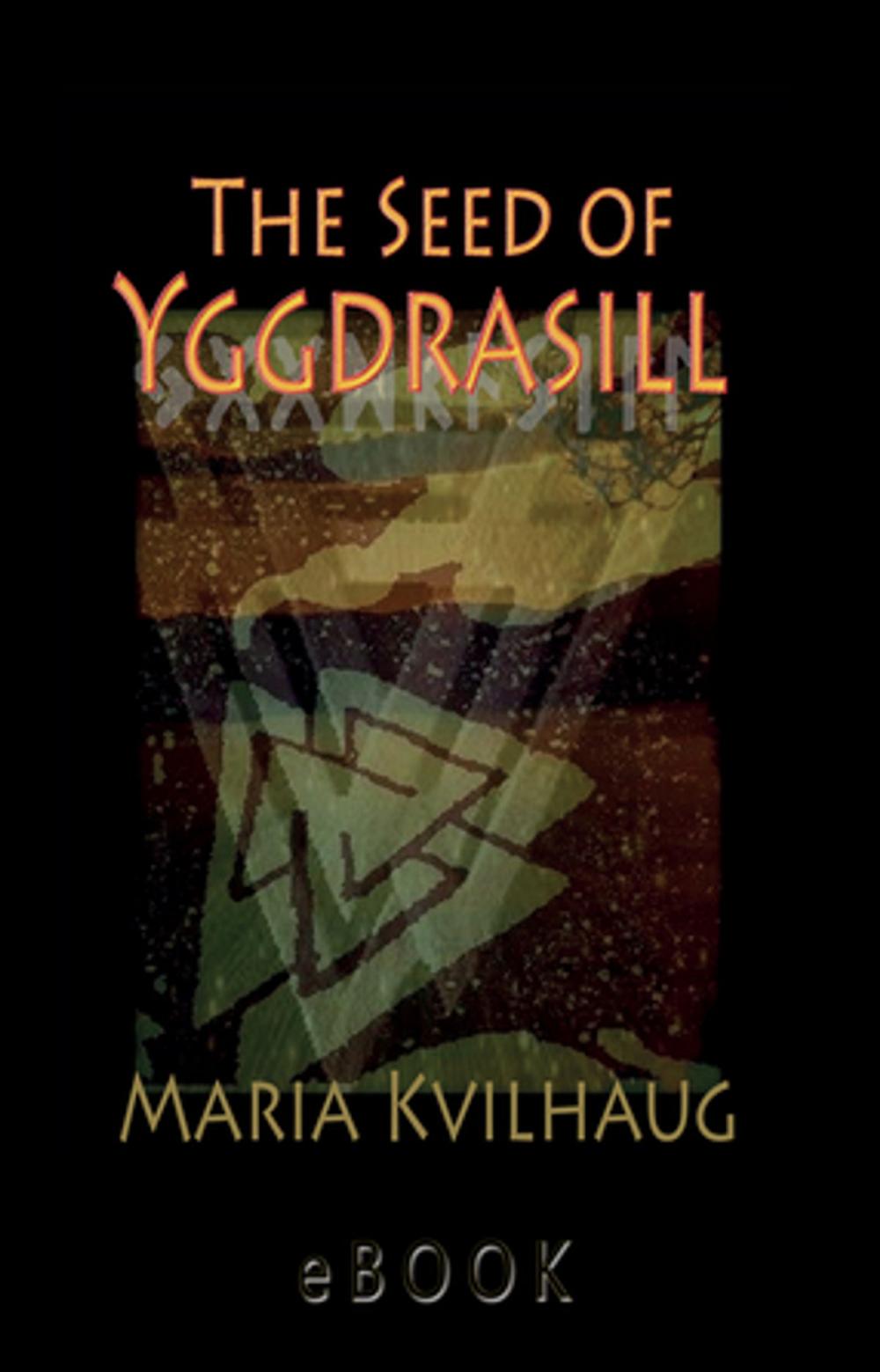 Big bigCover of The Seed of Yggdrasill-deciphering the hidden messages in Old Norse Myths
