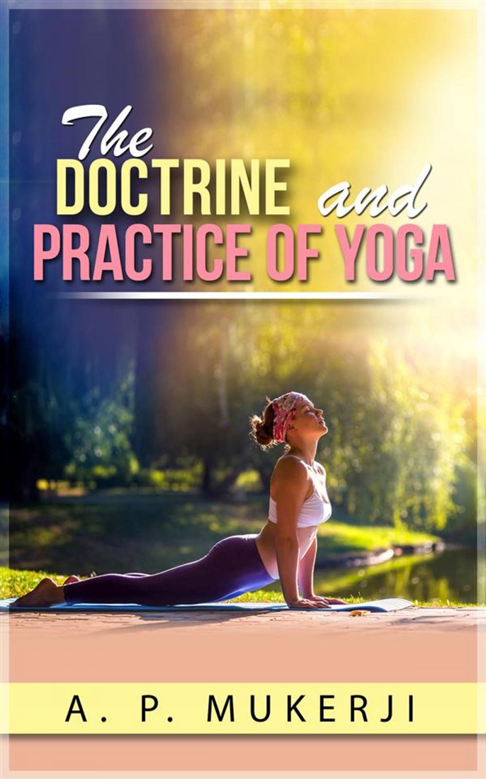 Big bigCover of The Doctrine and Practice of Yoga