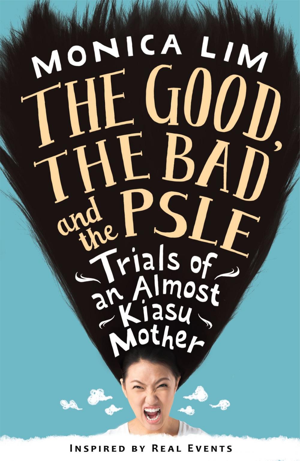Big bigCover of The Good, the Bad and the PSLE