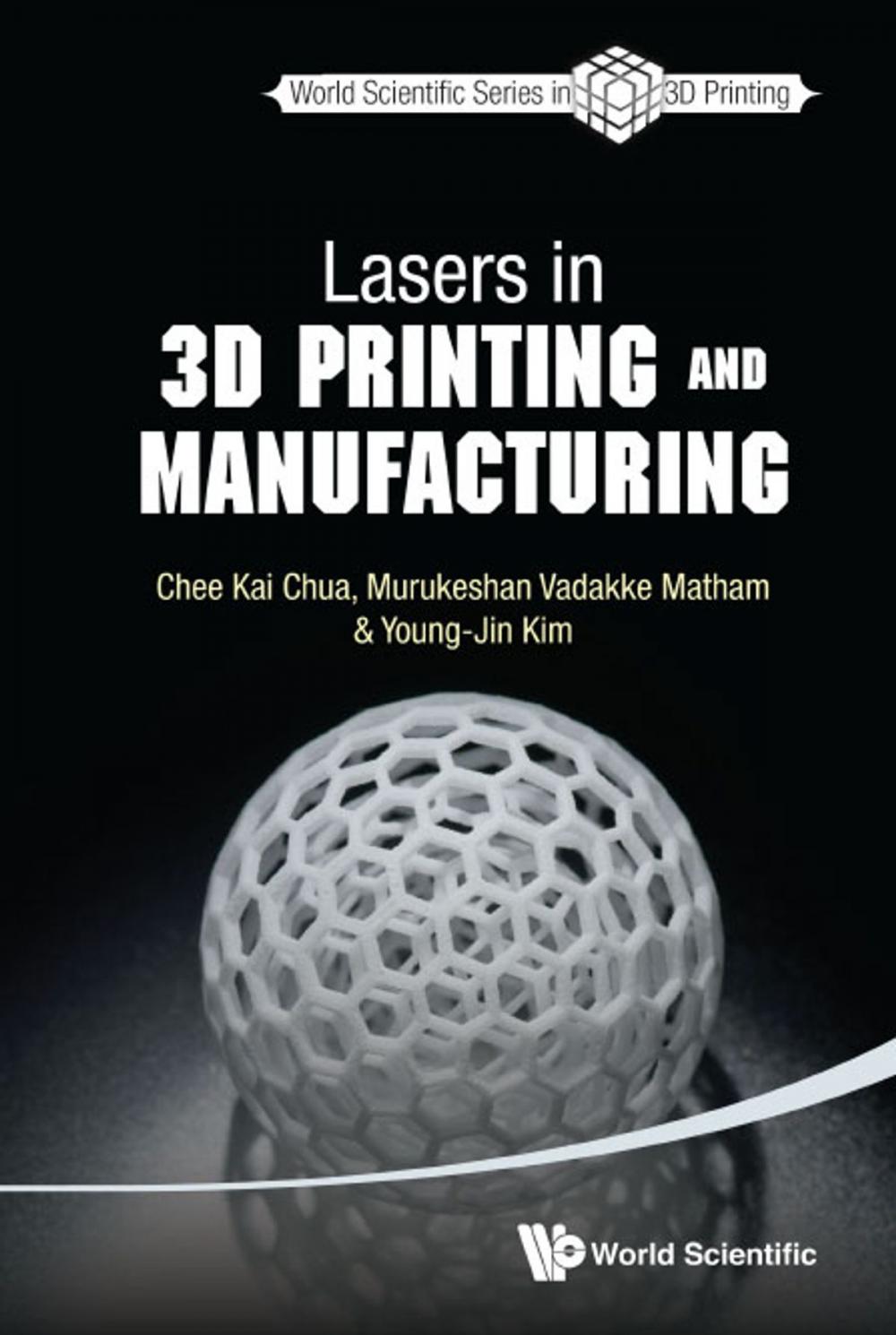 Big bigCover of Lasers in 3D Printing and Manufacturing