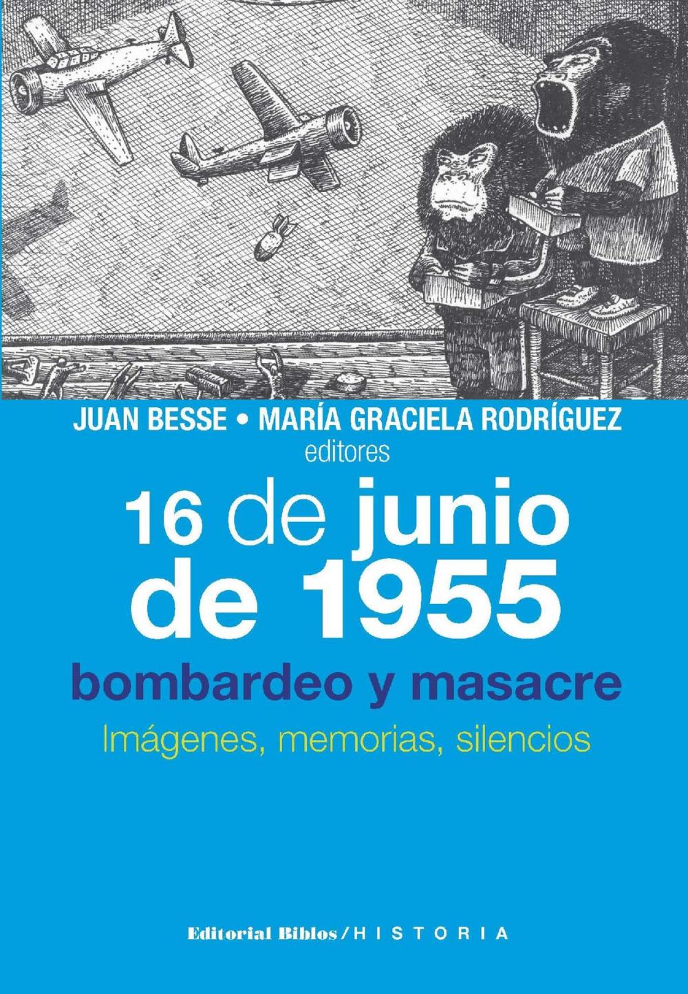 Big bigCover of 16 de junio de 1955: bombardeo y masacre