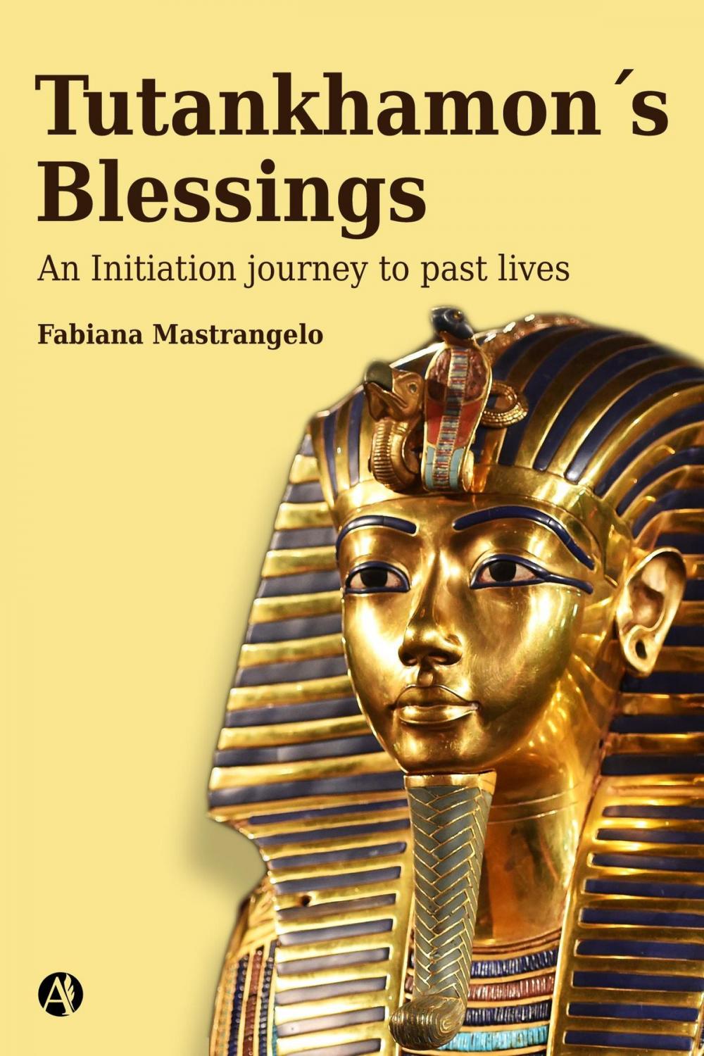Big bigCover of Tutankhamon’s blessings : an initiation journey to past lives